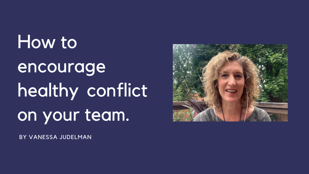 How to encourage healthy conflict on your team - Mosaic People Development