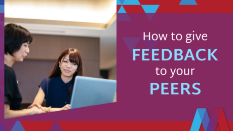 How To Give Feedback To Your Peers