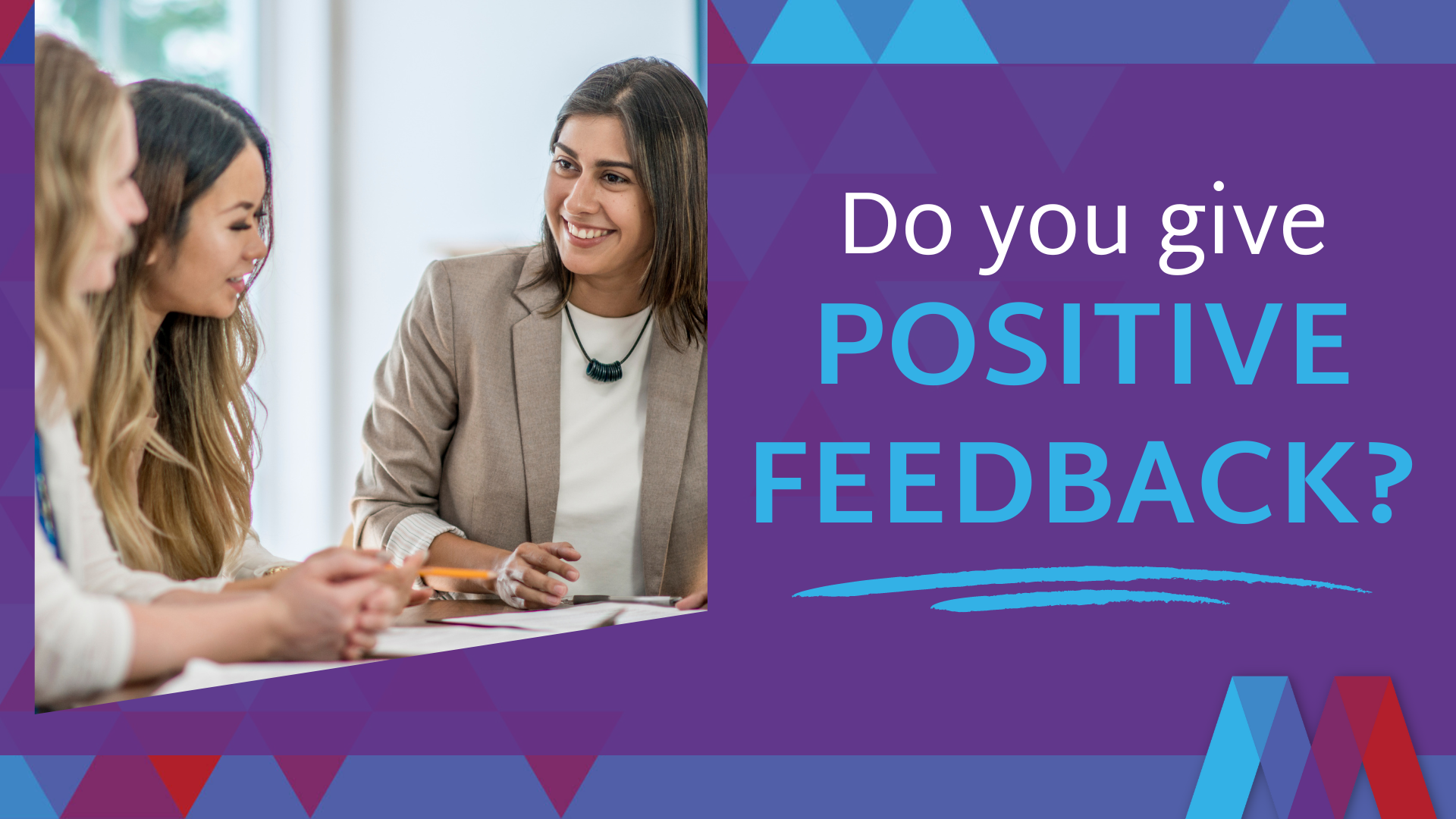 Do you give positive feedback to your people? - Mosaic People Development