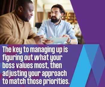 Two professional men having a collaborative discussion over documents in a modern office setting, with purple geometric background design and text "The key to managing up is figuring out what your boss values most, then adjusting your approach to match those priorities."