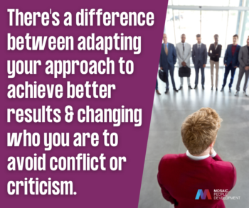 Quote graphic reading: "There's a difference between adapting your approach and changing who you are to avoid conflict." — Vanessa Judelman