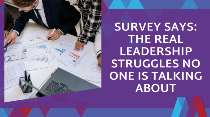 Survey Results Revealing The Real Leadership Struggles Leaders Face In 2026 - Mosaic People Development