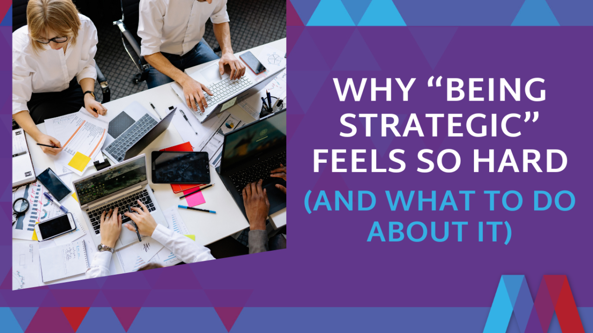 Working Strategically Why