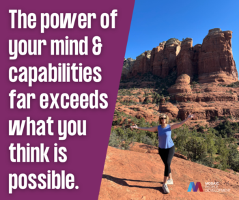 anessa Judelman standing in front of red rock formations in Sedona, Arizona, beside the quote: "The power of your mind and capabilities far exceeds what you think is possible."