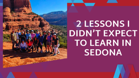 A Group Of Women Posing On A Red Rock Trail In Sedona, Arizona, Beside The Text: "2 Lessons I Didn't Expect To Learn In Sedona.