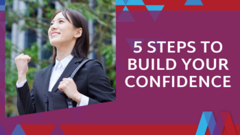Graphic titled "5 Steps to Build Your Confidence" with a woman in a blazer smiling and raising her fist in a moment of confidence, set against a purple and red geometric background.