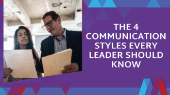 A man and woman in business attire review documents together in an office setting, next to purple and blue geometric triangles with the text "The 4 Communication Styles Every Leader Should Know."