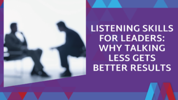 Purple and blue geometric graphic with the title “Listening Skills for Leaders: Why Talking Less Gets Better Results,” next to a blurred photo of two people in a coaching conversation, one leaning forward to speak.